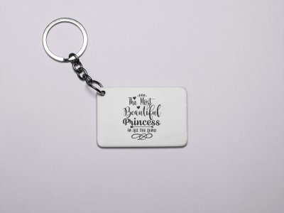 The Most Beautiful Princess Black Text-Printed Acrylic Keychains(Pack Of 2)