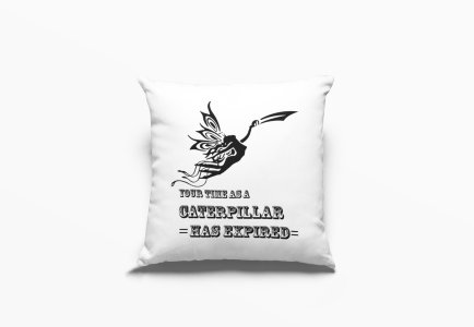 Your Time As A Caterpillar -Printed Pillow Covers (Pack Of 2)
