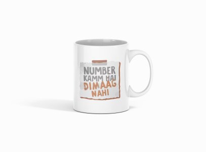 Number kam Hai Dimag Nahi - Printed Coffee Mugs For Bollywood Lovers