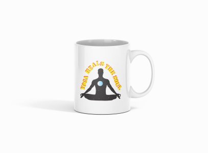 Yoga Heals The Soul Text - Printed Coffee Mugs For Yoga Lovers