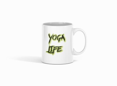 Yoga Life Text - Printed Coffee Mugs For Yoga Lovers