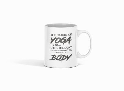 Yoga Is To Shine The Light ...- Printed Coffee Mugs For Yoga Lovers