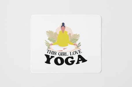Girl love yoga - yoga themed mousepads