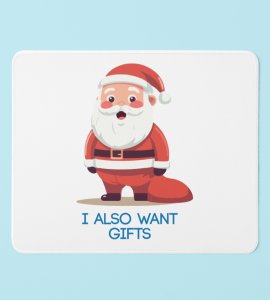 Poor Santa Wants Gifts : Funniest Designed Mouse Pad by Unique Gifts For Secret Santa