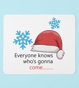 Santa's Coming : Perfect Mousepad For Secret Santa, Best Gift For Boys Girls