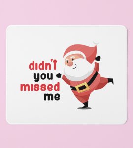 We Missed You Santa : Christmas Love Themed Mouse Pad - Lovely Seasonal Design, Large Surface Area for Festive Comfort and Productivity.