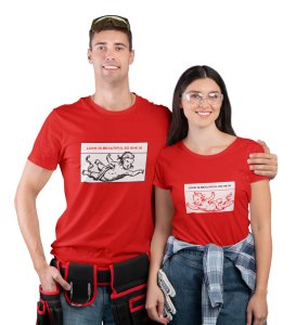Love Is Beautiful So She Is/ Love Is Beautiful So He Is, Printed (Red) T-shirts For Couples